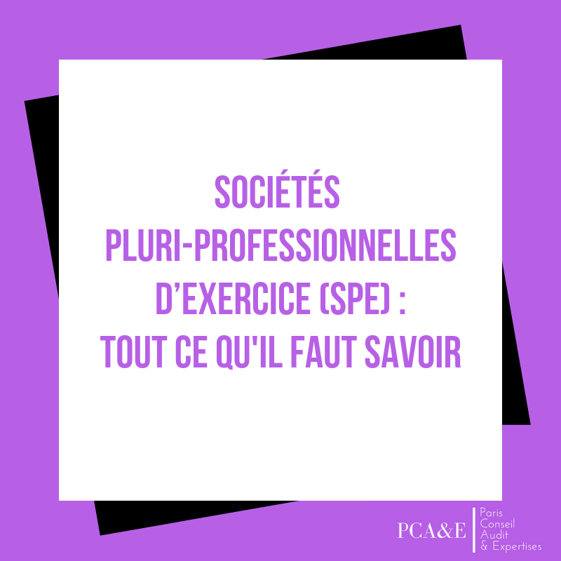 Sociétés pluri-professionnelles d’exercice (SPE)